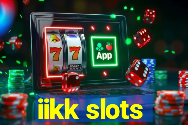 iikk slots